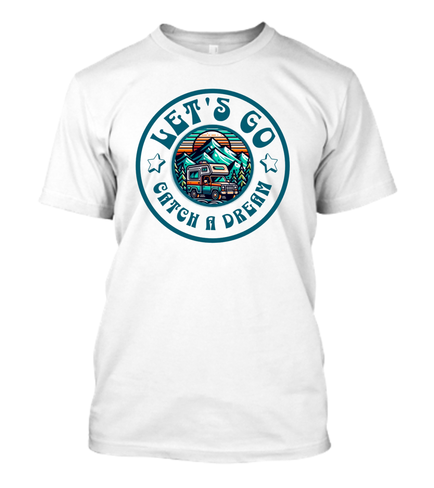 Let's Go Catch A Dream Adventure Camper Mountain Scene T-Shirt