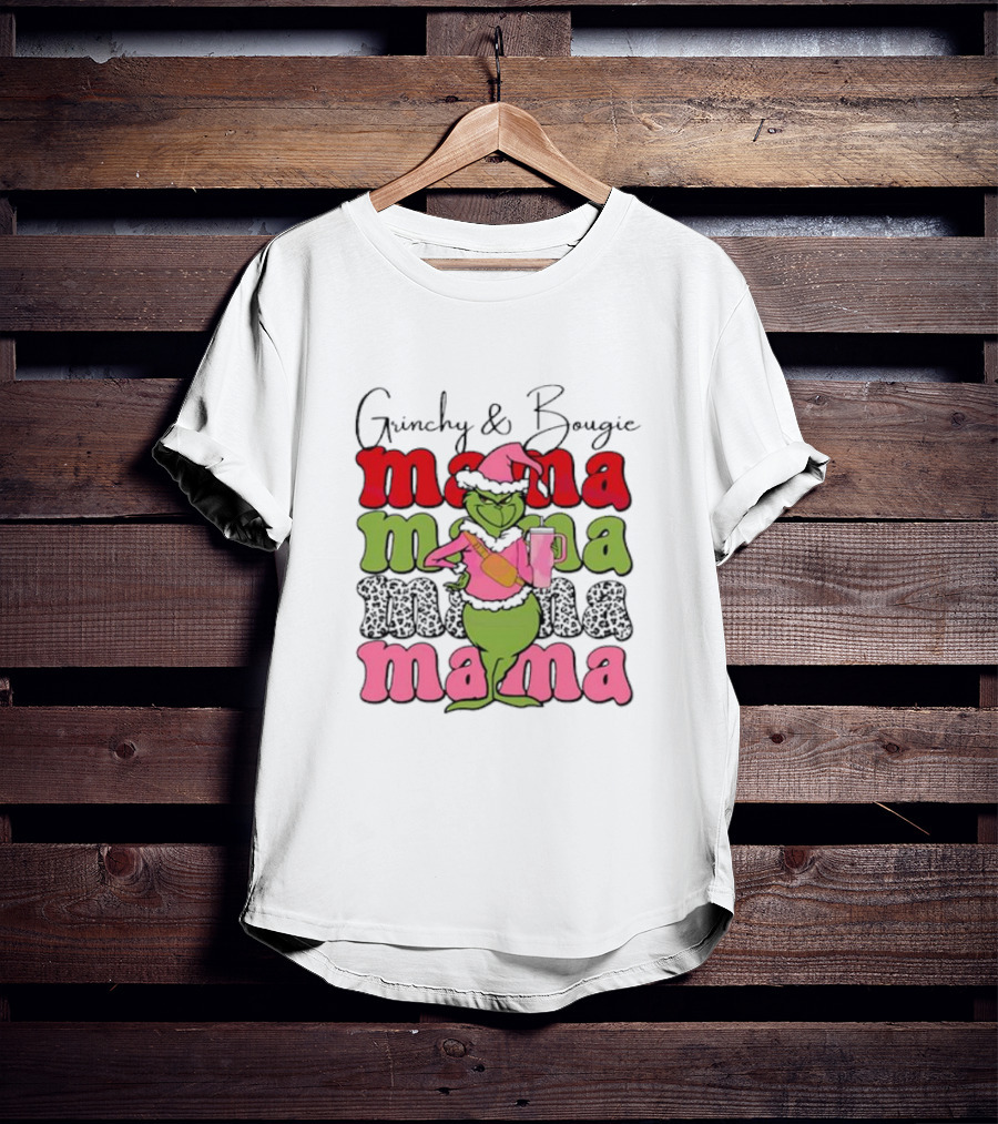 Grinchy And Bougie Mama Christmas With Festive Grinch Holding Champagne T-Shirt