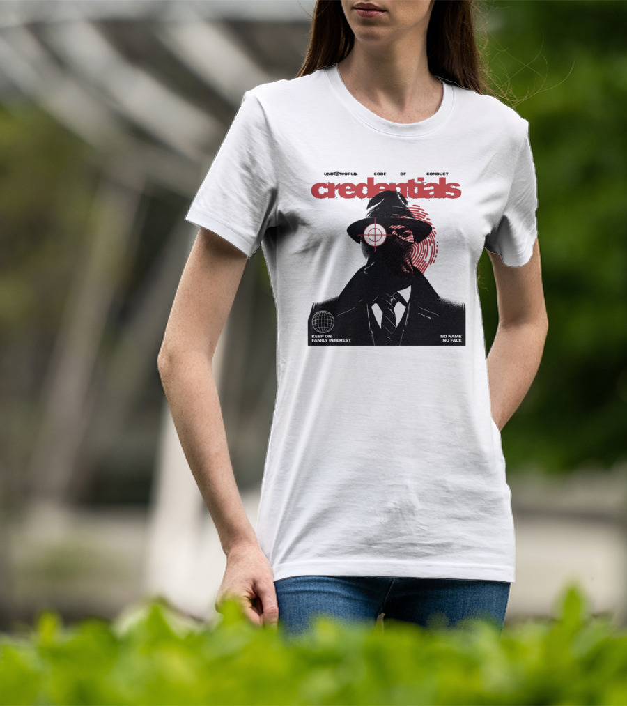 Credentials Underworld Code Of Conduct Keep On Family Interest No Name No Face T-Shirt