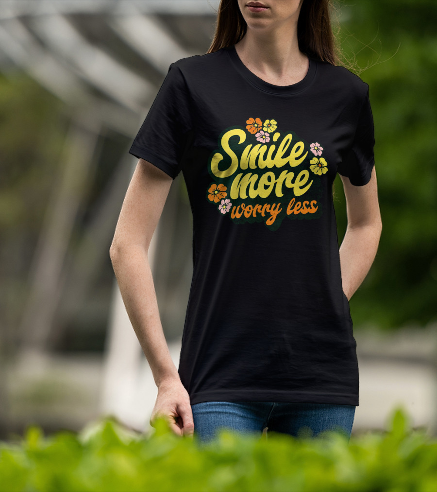 Smile More Worry Less Cute Groovy Flowers T-Shirt