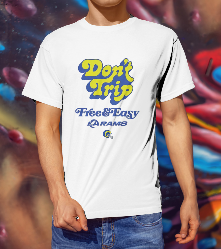 Don’t Trip Los Angeles Rams Free And Easy Blue And Yellow T-Shirt