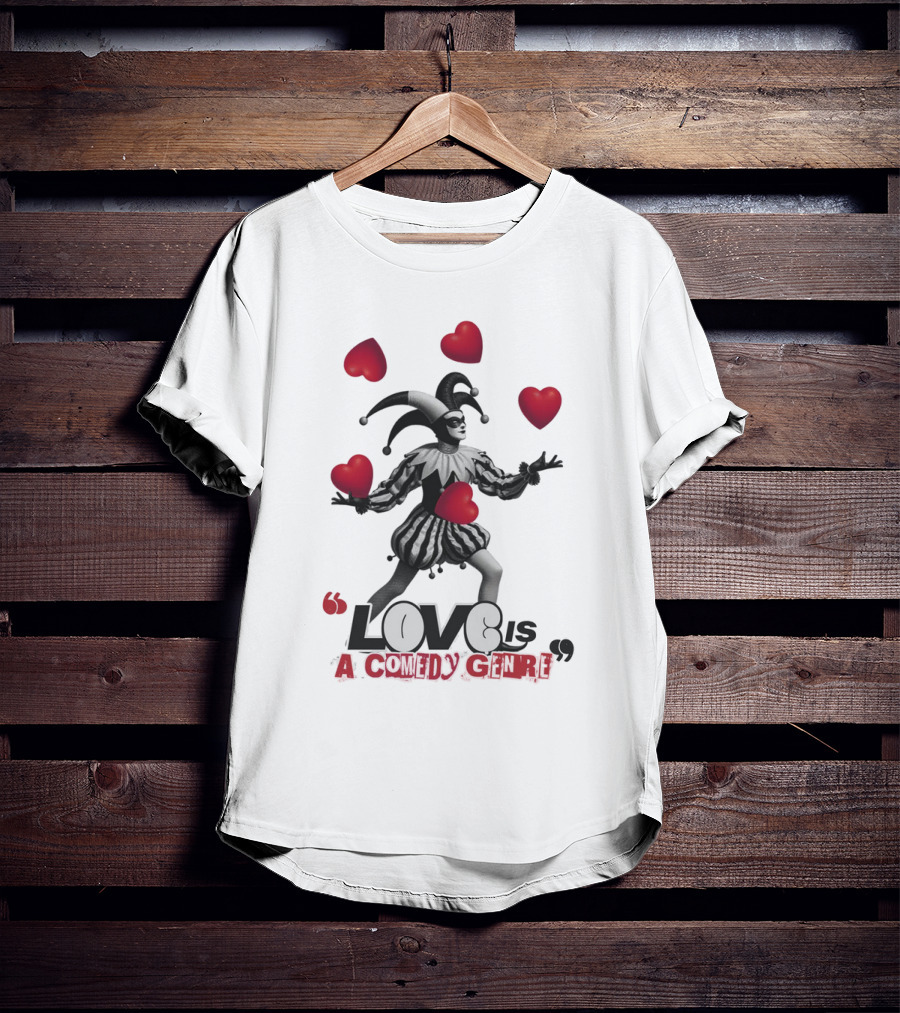 Love Is A Comedy Genre Jester And Hearts Motif T-Shirt