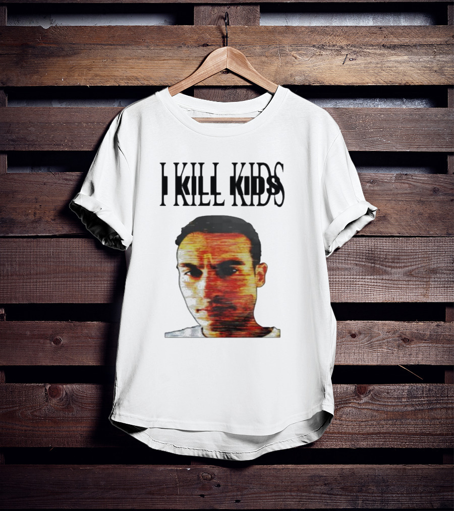 I Kill Kids Distorted T-Shirt