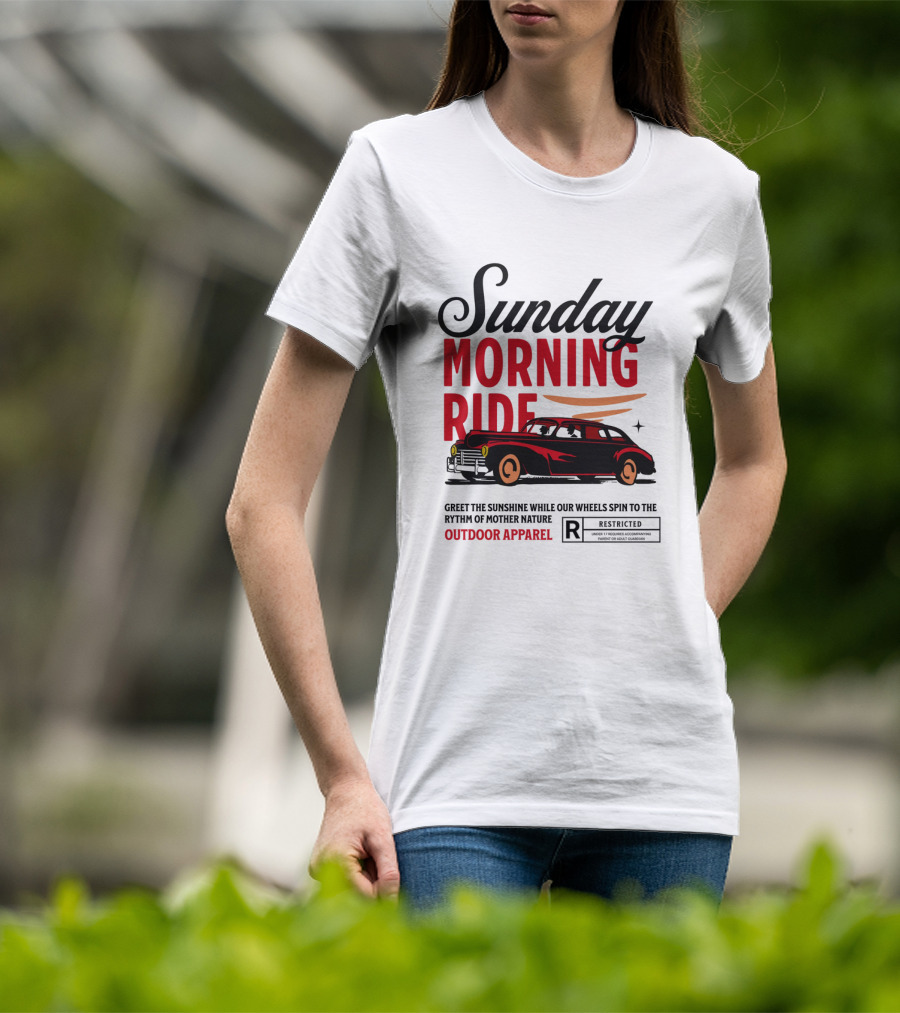 Sunday Morning Ride Greet The Sunshine Outdoor Apparel Classic Car T-Shirt
