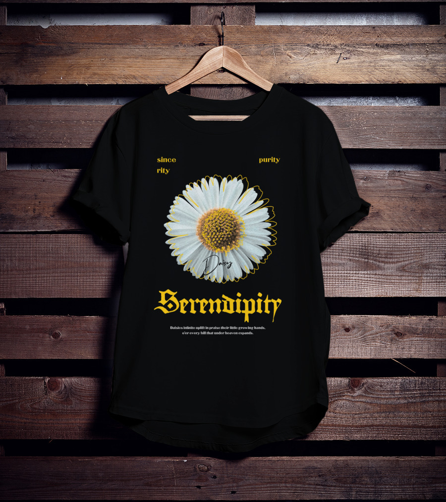 Serendipity Daisy Sincerity Purity T-Shirt