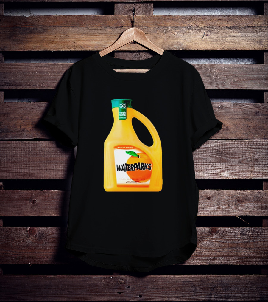 Waterparks Non GMO Fresh Taste Orange Juice Pulp Free T-Shirt