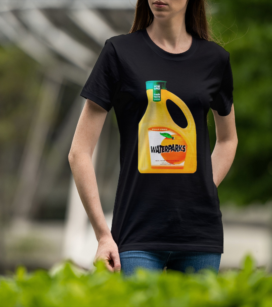 Waterparks Non GMO Fresh Taste Orange Juice Pulp Free T-Shirt
