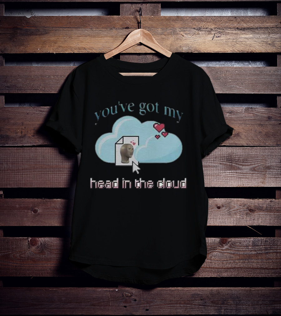 You’ve Got My Head In The Cloud Cursor Hearts 3D Model Image T-Shirt