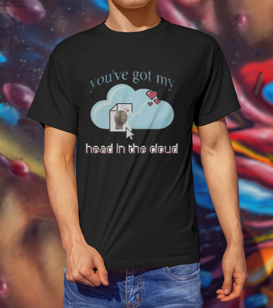 You’ve Got My Head In The Cloud Cursor Hearts 3D Model Image T-Shirt