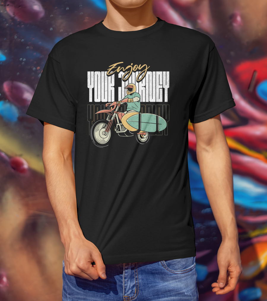 Enjoy Your Journey Motorcycle Surfboard Adventure T-Shirt