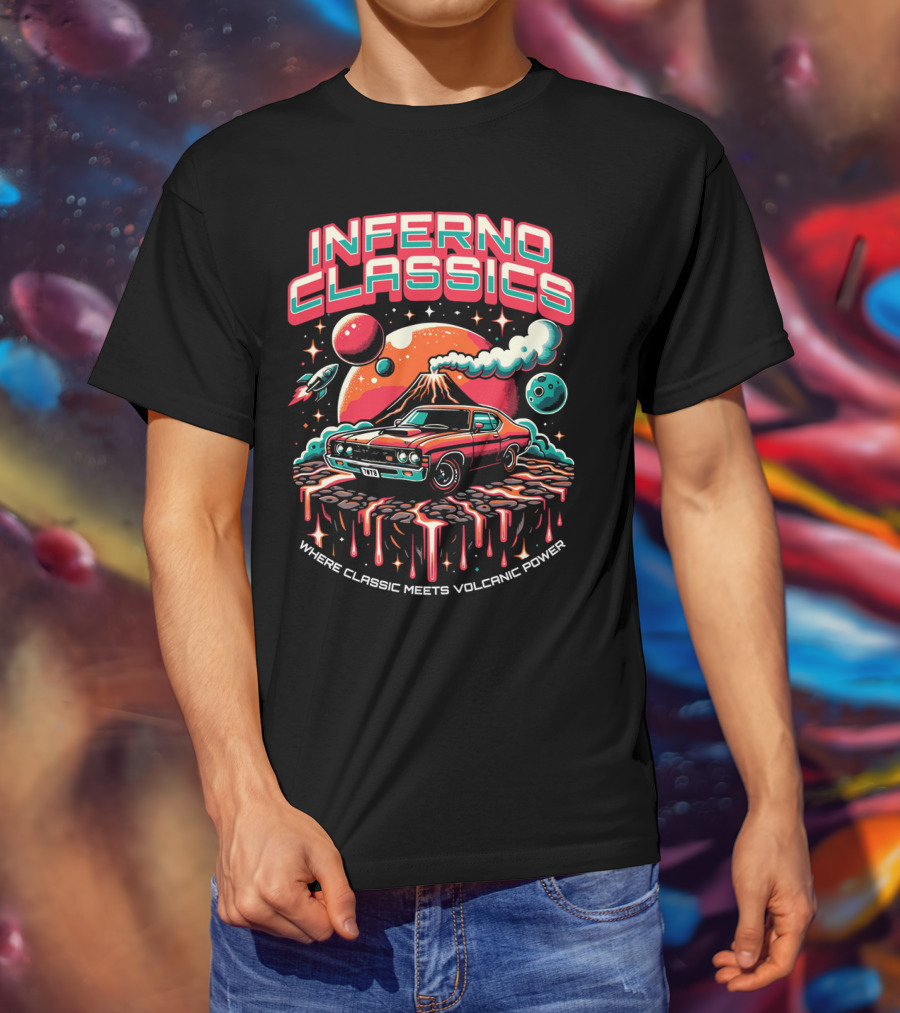 INFERNO CLASSICS WHERE CLASSIC MEETS VOLCANIC POWER PLANETARY MUSCLE CAR VOLCANO SCENE T-Shirt