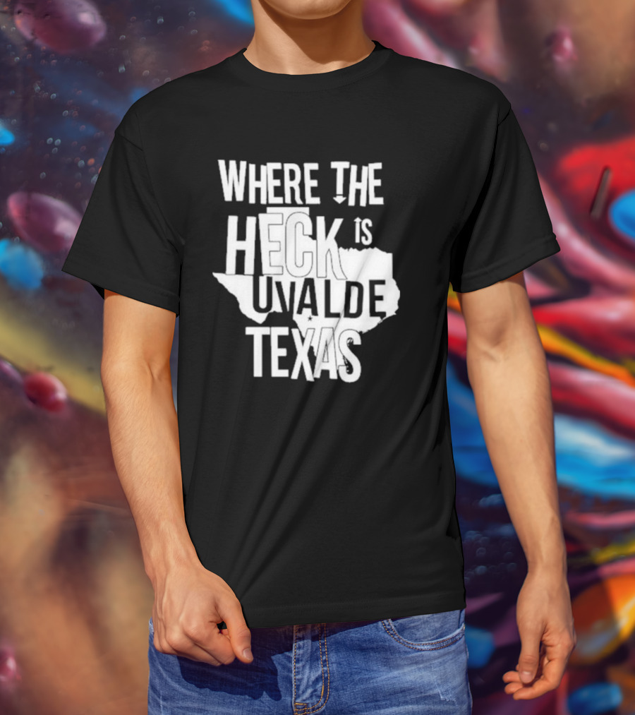Where The Heck Is Uvalde Texas Map Outline T-Shirt