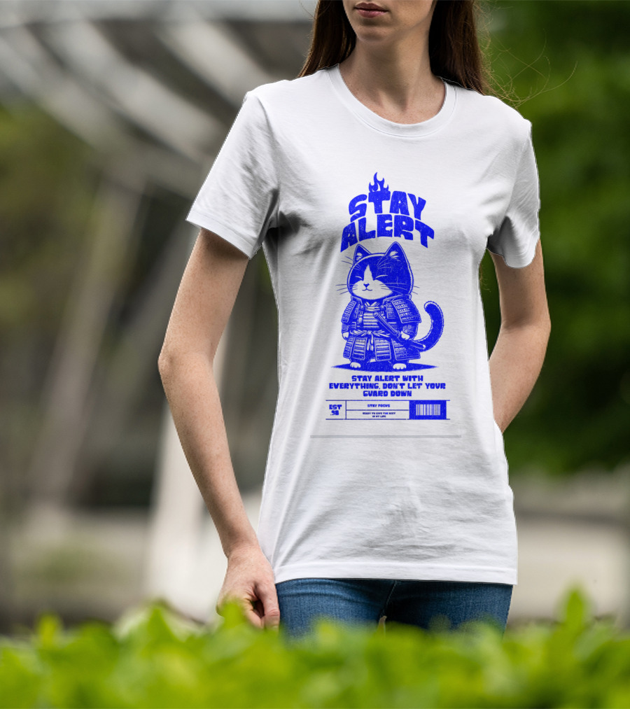 Stay Alert With Everything Don't Let Your Guard Down Cat Ninja T-Shirt