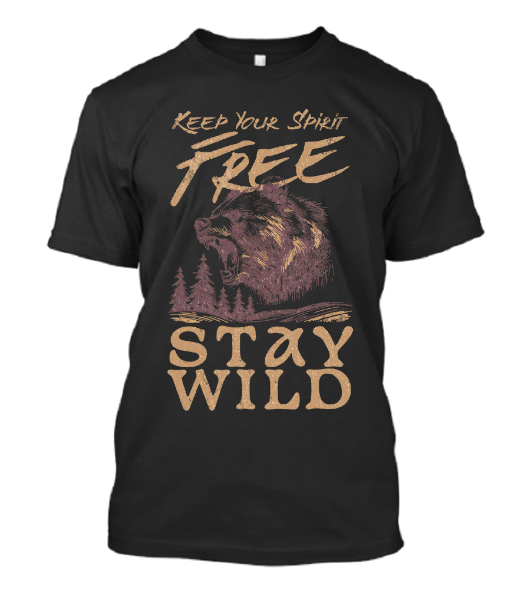 Keep Your Spirit Free Stay Wild Bear Forest T-Shirt