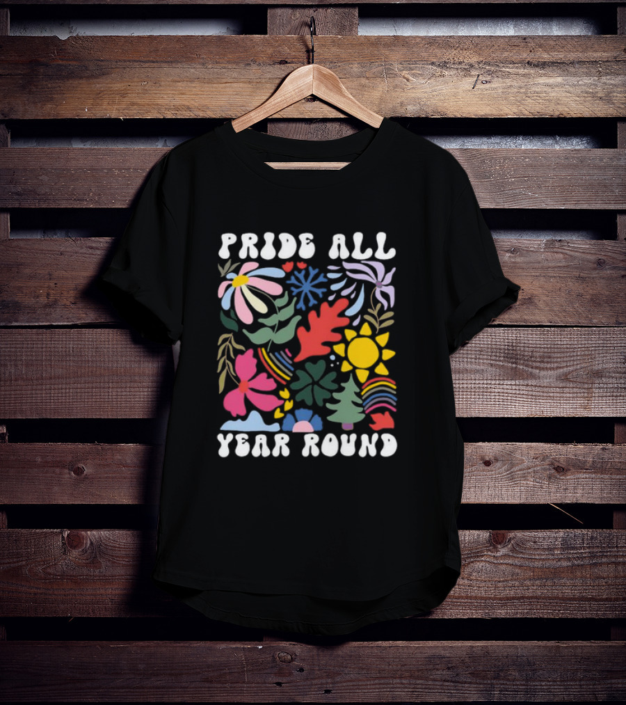 Pride All Year Round Colorful Nature And Abstract Florals T-Shirt