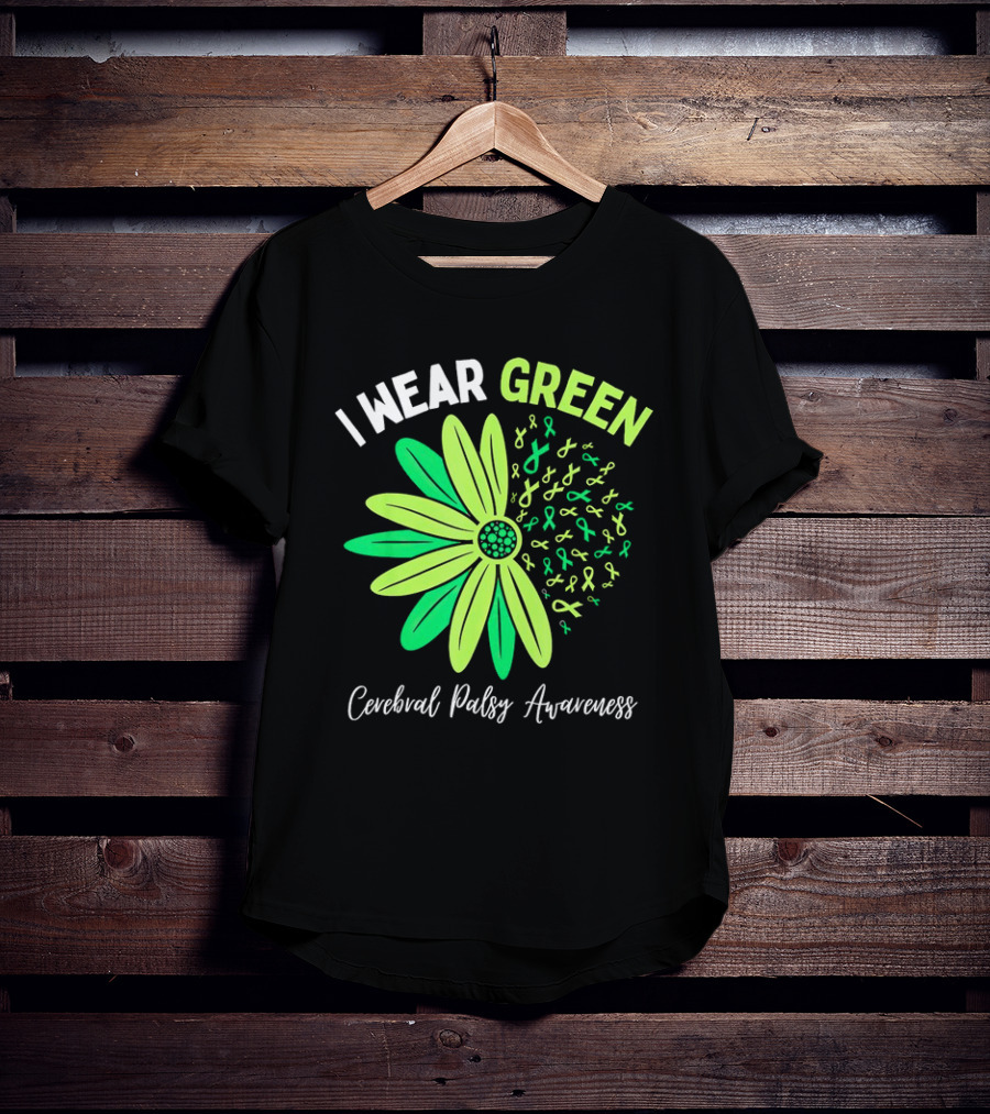 I Wear Green Cerebral Palsy Awareness Flower Ribbons T-Shirt