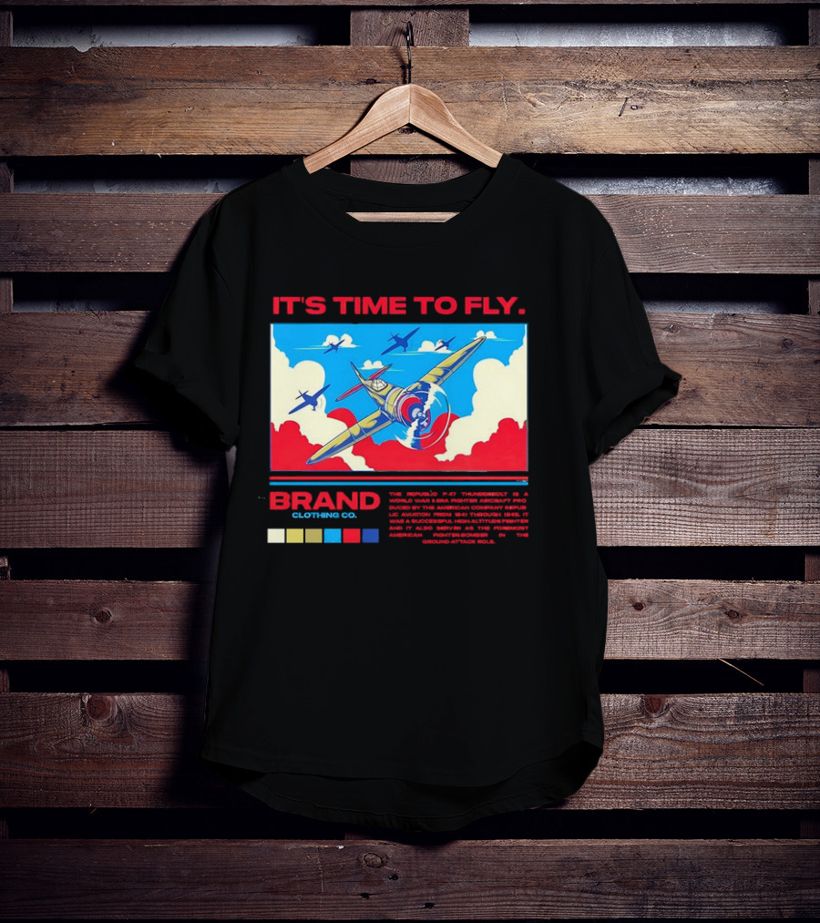 It's Time To Fly Brand Clothing Co Republic P47 Thunderbolt Aircraft Pro American Airpower Skyscape T-Shirt