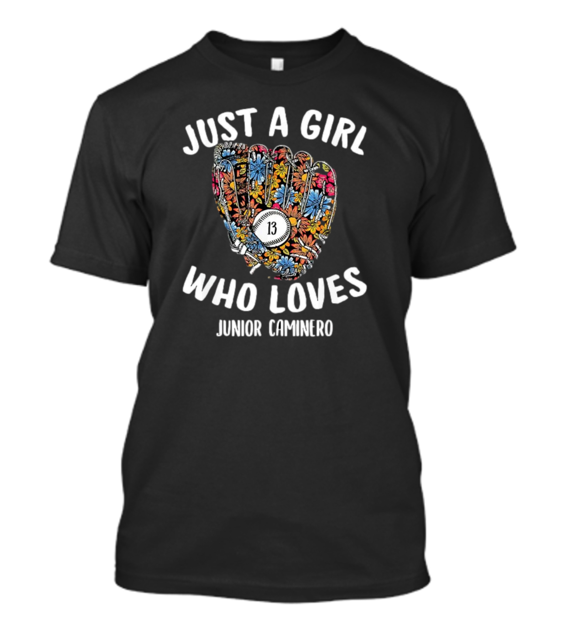Just A Girl Who Loves Junior Caminero Tampa Bay MLBPA Baseball Glove Number 13 Floral T-Shirt
