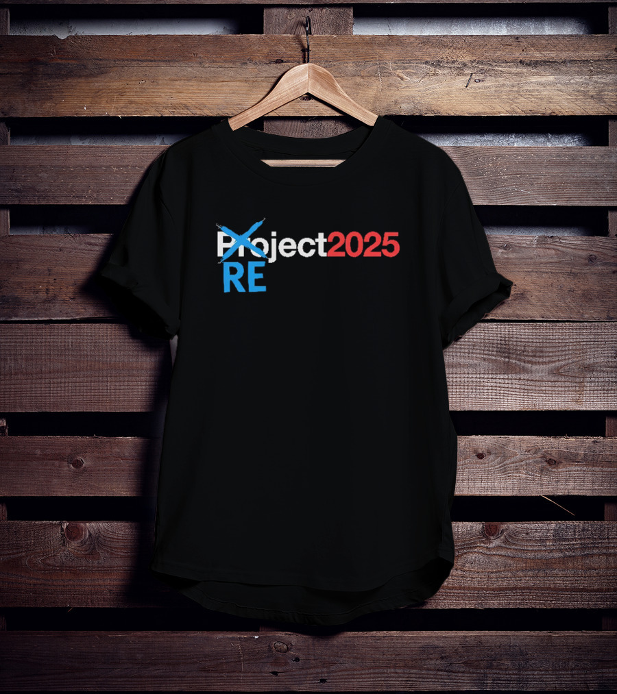 REject 2025 Project Crossed Out Bold Red And Blue Text T-Shirt