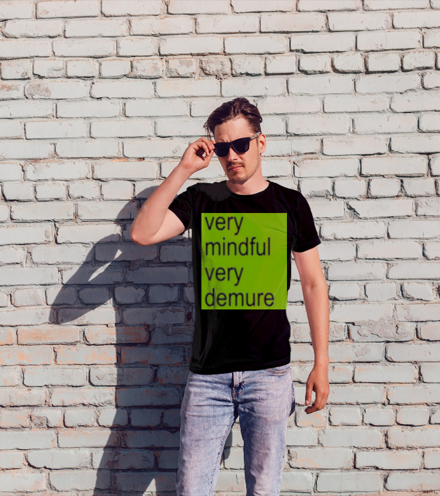 Very Mindful Very Demure Brat T-Shirt
