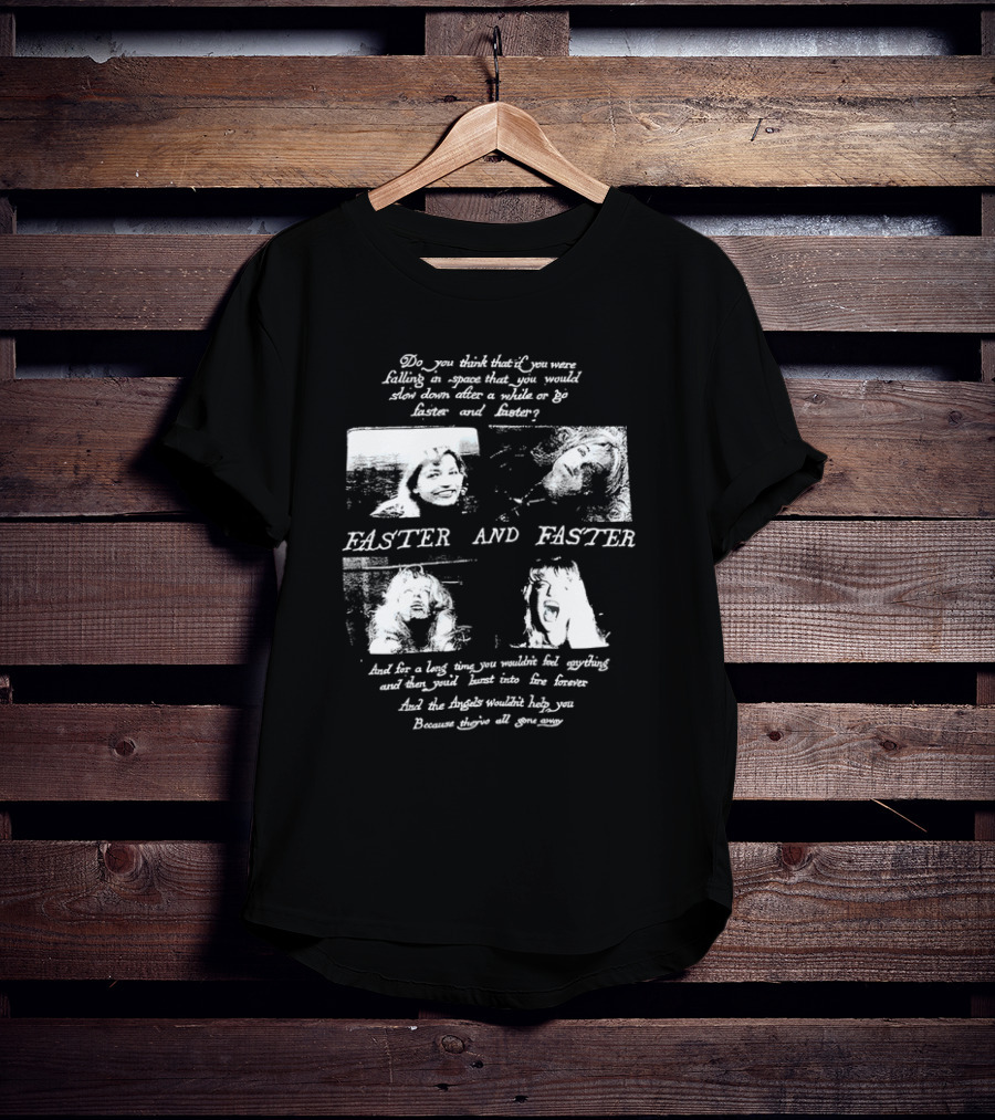 Faster And Faster Falling Through Space Angels Gone Away T-Shirt