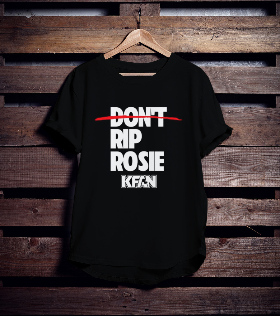 Kfan Fm 100.3 Don’t Rip Rosie T-Shirt