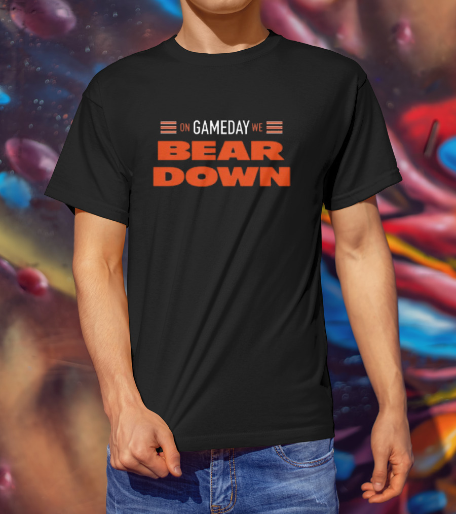 On Gameday We Bear Down Football Fandom Spirit T-Shirt