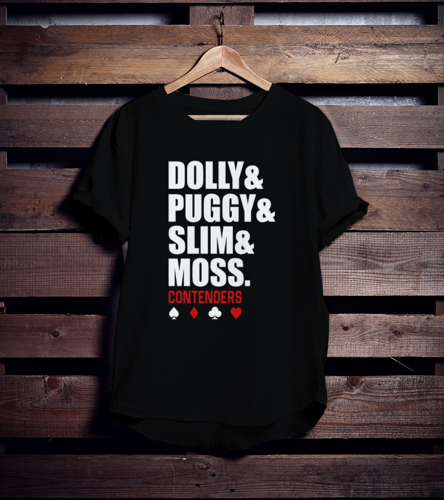 Dolly Puggy Slim Moss Contenders Spade Diamond Club Heart Icons T-Shirt