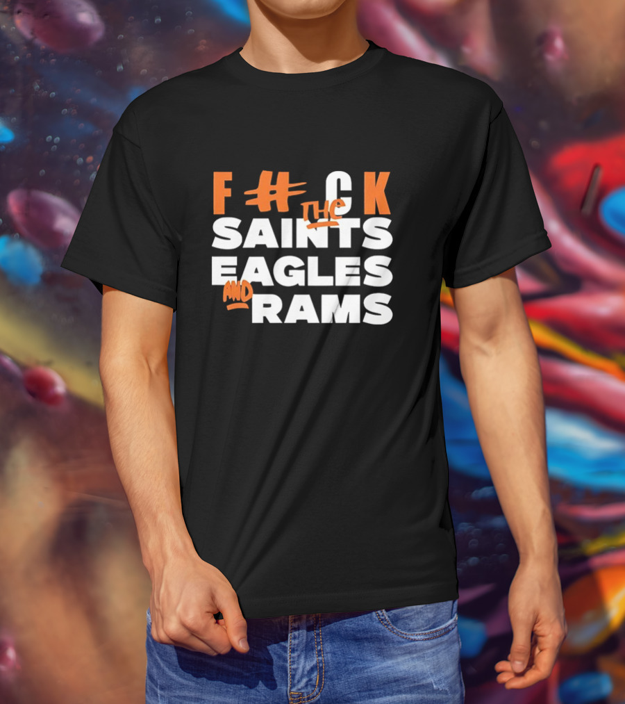 F The Saints Eagles And Rams T-Shirt
