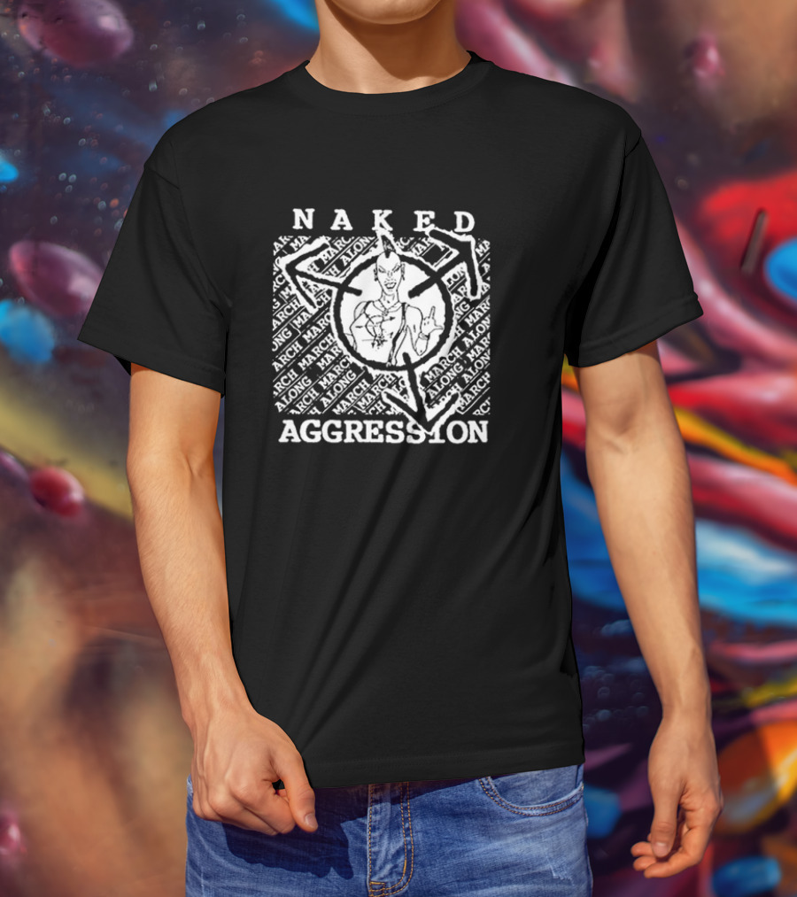 Naked Aggression March Along Logo Featuring Character T-Shirt
