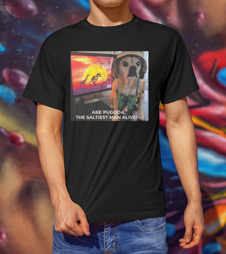 Abe Pugoda The Saltiest Man Alive Funny Pug Safari Adventure T-Shirt