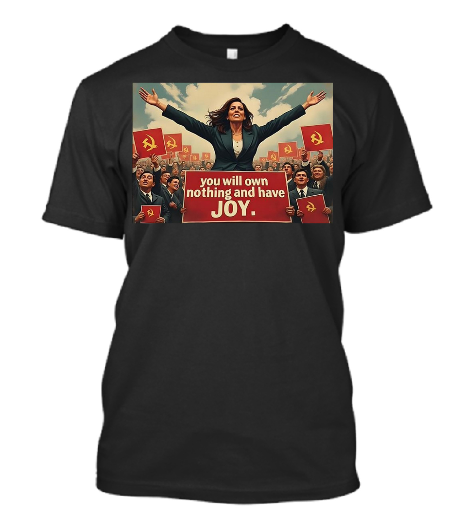 Amala You Will Own Nothing And Have Joy Communist Party Flag T-Shirt