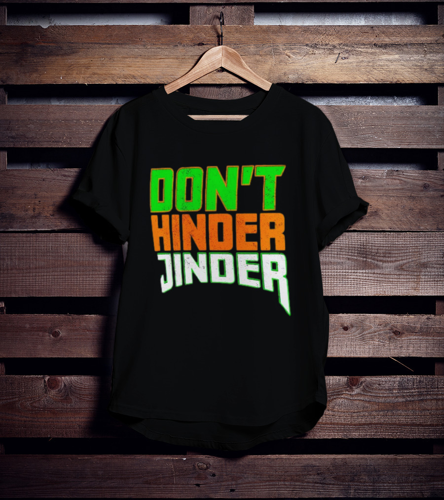 Jinder Mahal Don't Hinder Jinder Vibrant T-Shirt