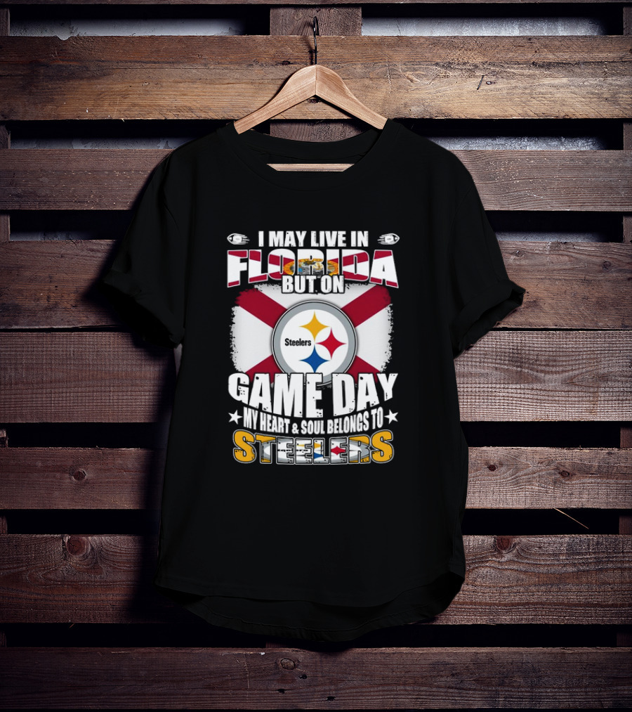 I May Live In Florida But On Game Day My Heart And Soul Belongs To Steelers Flag T-Shirt