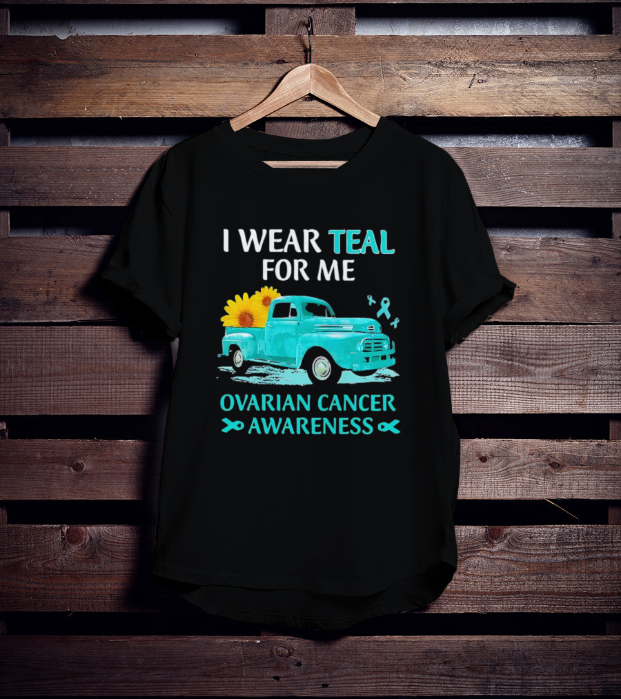 I Wear Teal For Me Ovarian Cancer Awareness Vintage Teal Truck Sunflowers T-Shirt
