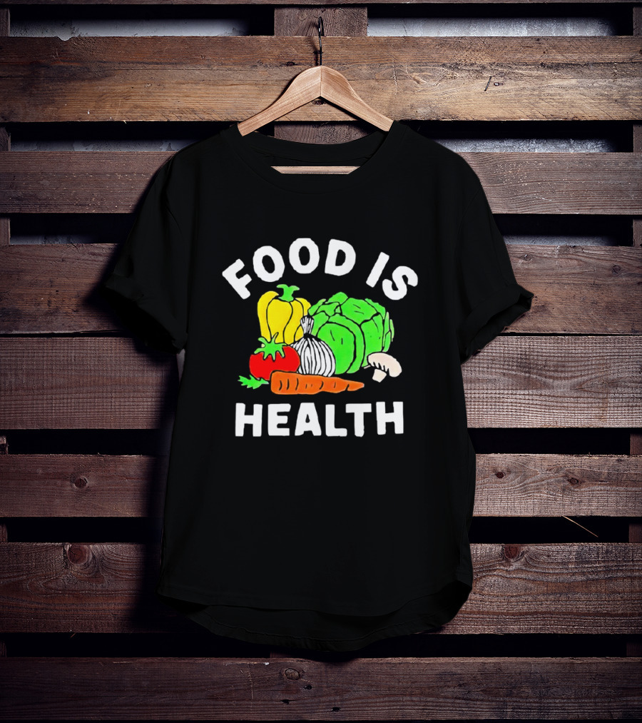 Food Is Health Vegetable Medley Healthy Eating T-Shirt