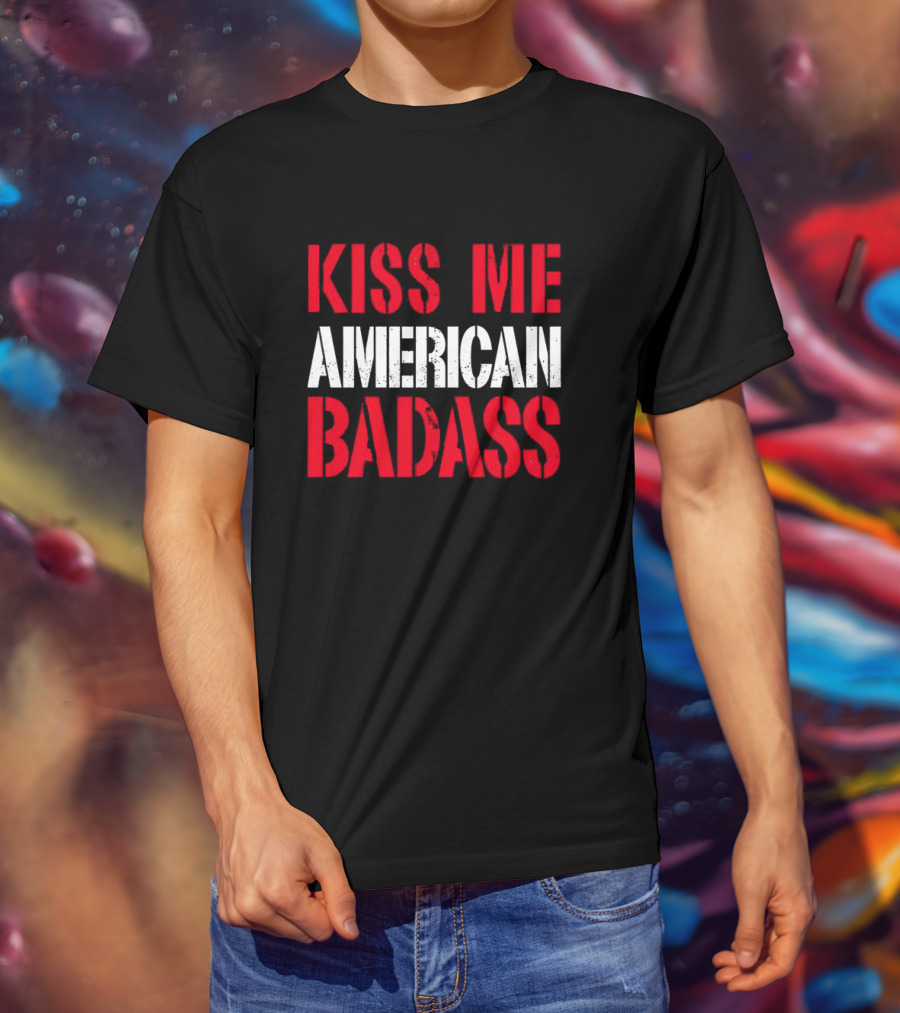 Kiss Me American Badass T-Shirt