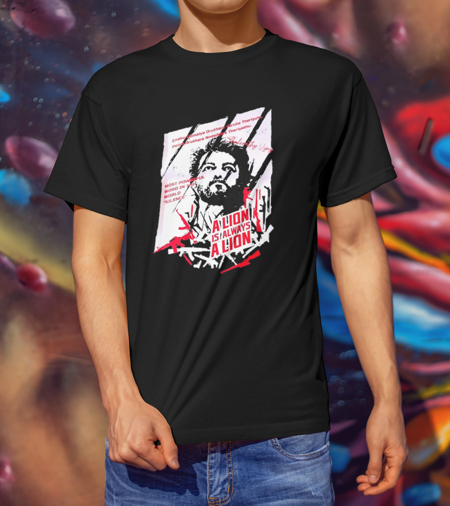 A Lion Is Always A Lion Thalapathy Vijay Most Powerful Word In The World Silence T-Shirt