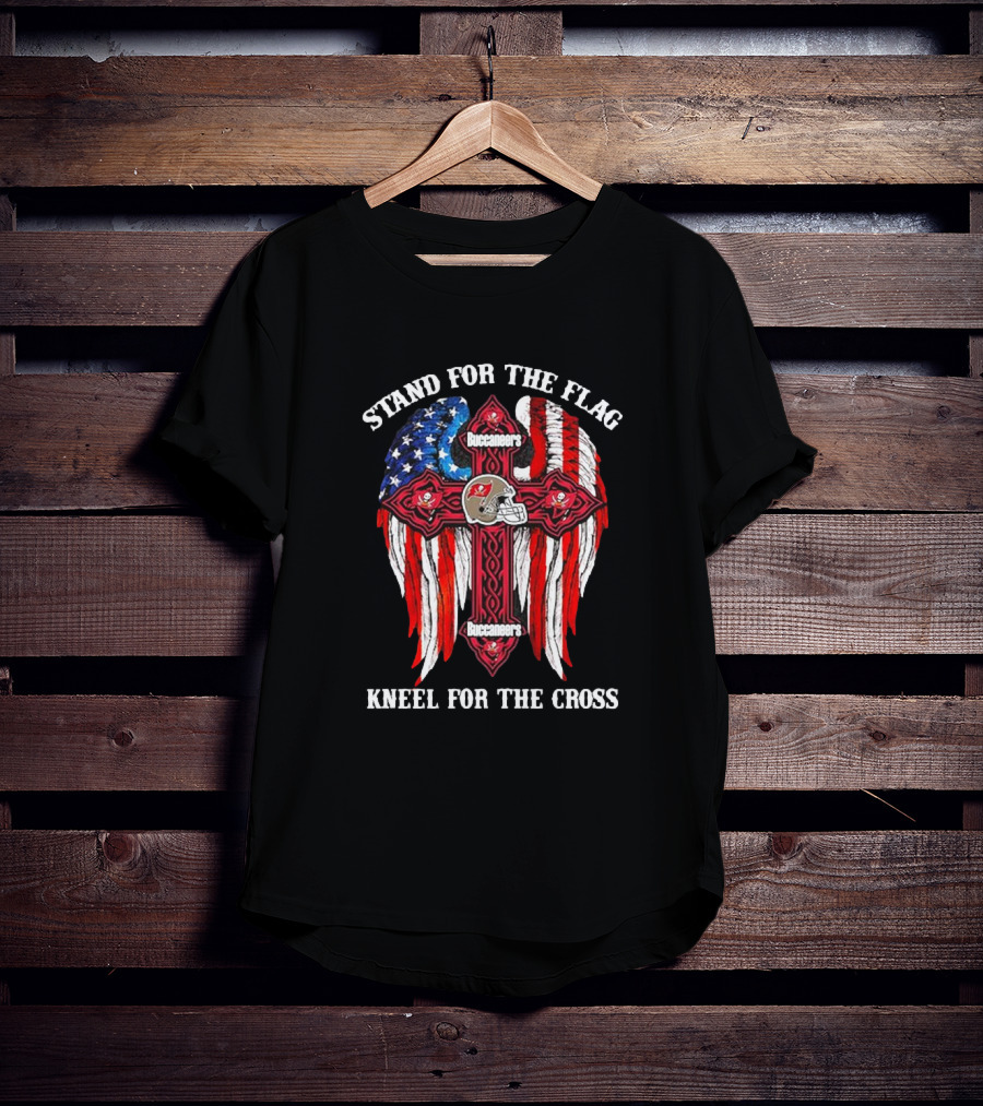 Stand For The Flag Buccaneers Kneel For The Cross T-Shirt