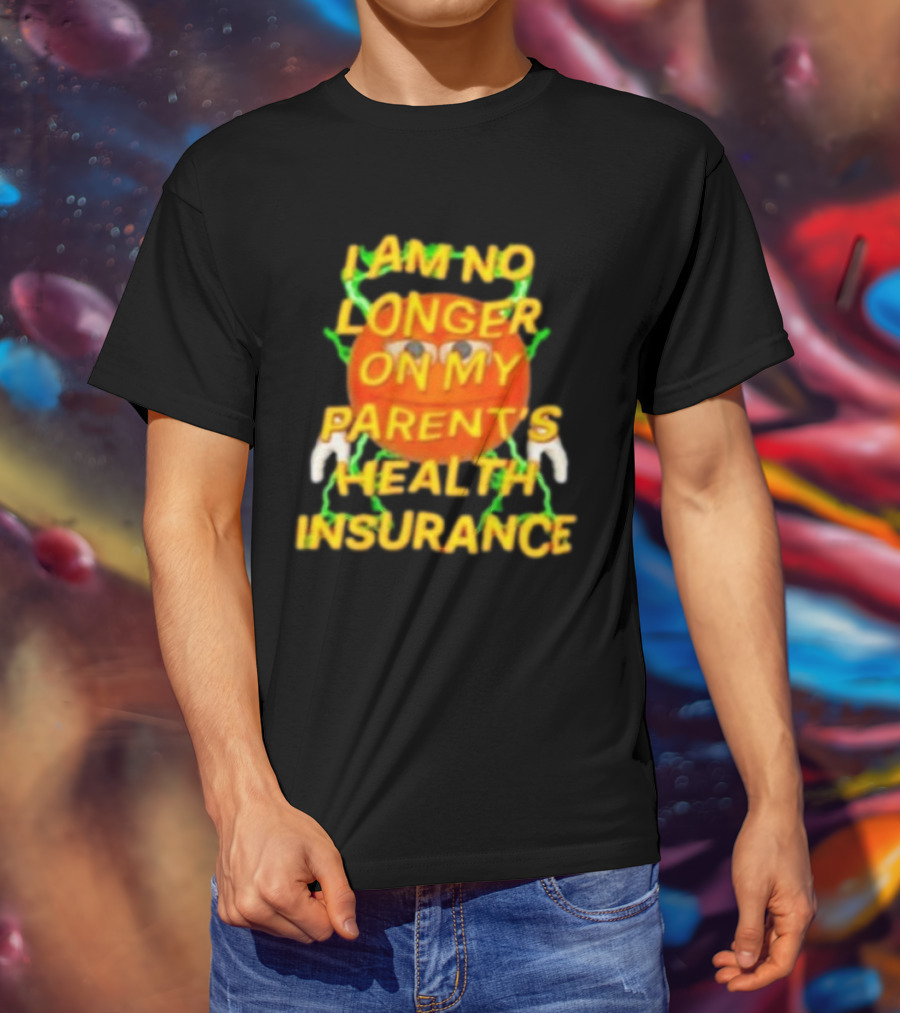 I Am No Longer On My Parent's Health Insurance Emoji Style With Lightning Background T-Shirt
