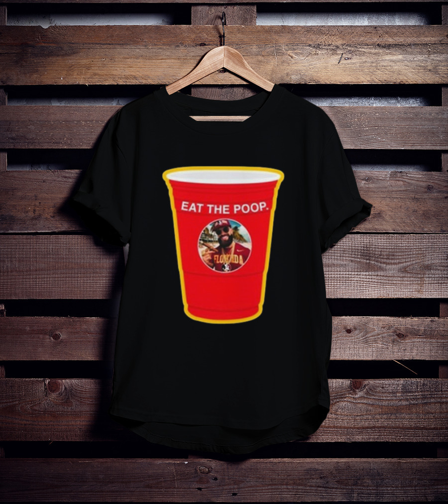 Florida State Seminoles Eat The Poop Red Solo Cup Meme T-Shirt