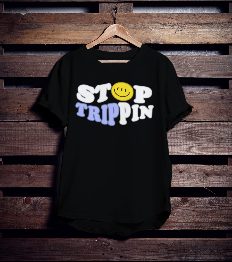 Stop Trippin Smiley Face Icon Typography T-Shirt