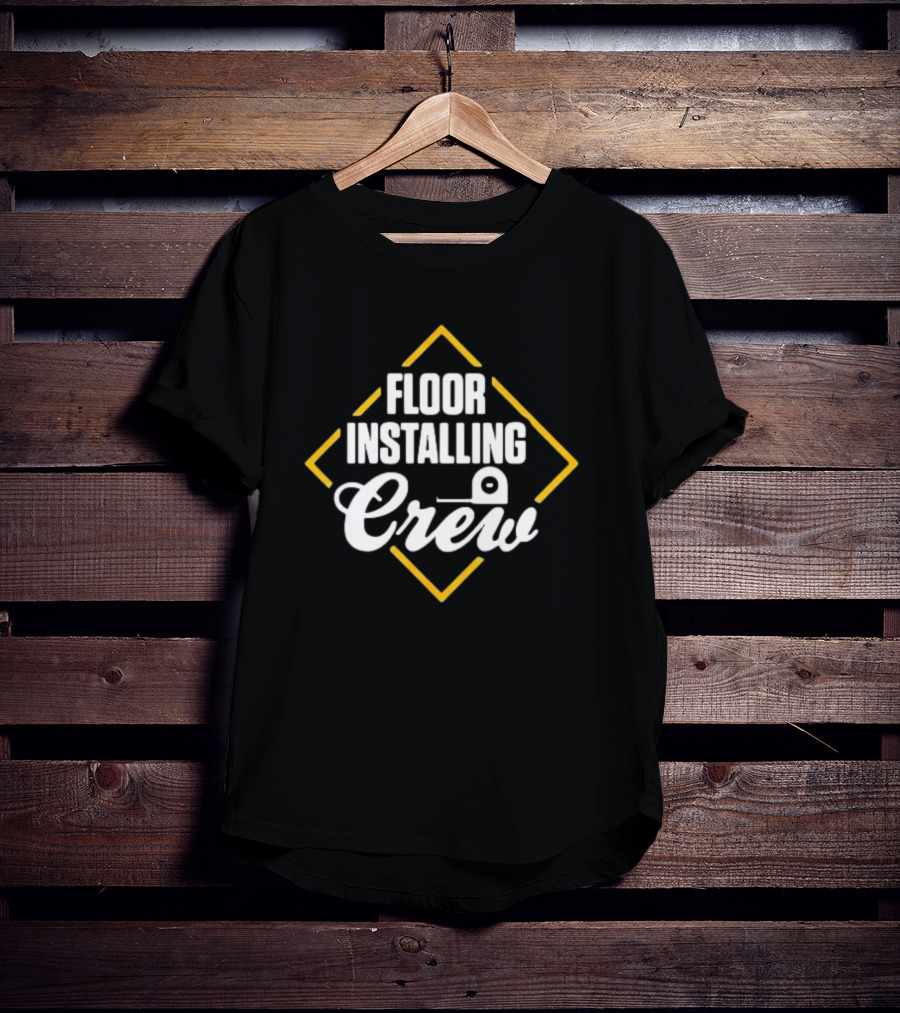 FLOOR INSTALLING CREW Tape Measure Yellow Diamond T-Shirt