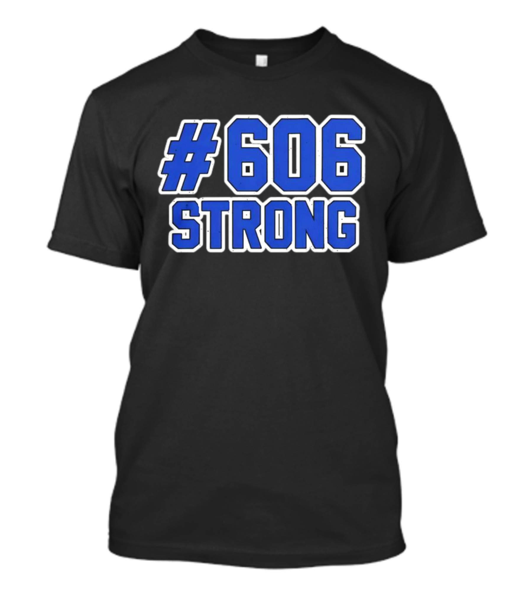 606 Strong T-Shirt