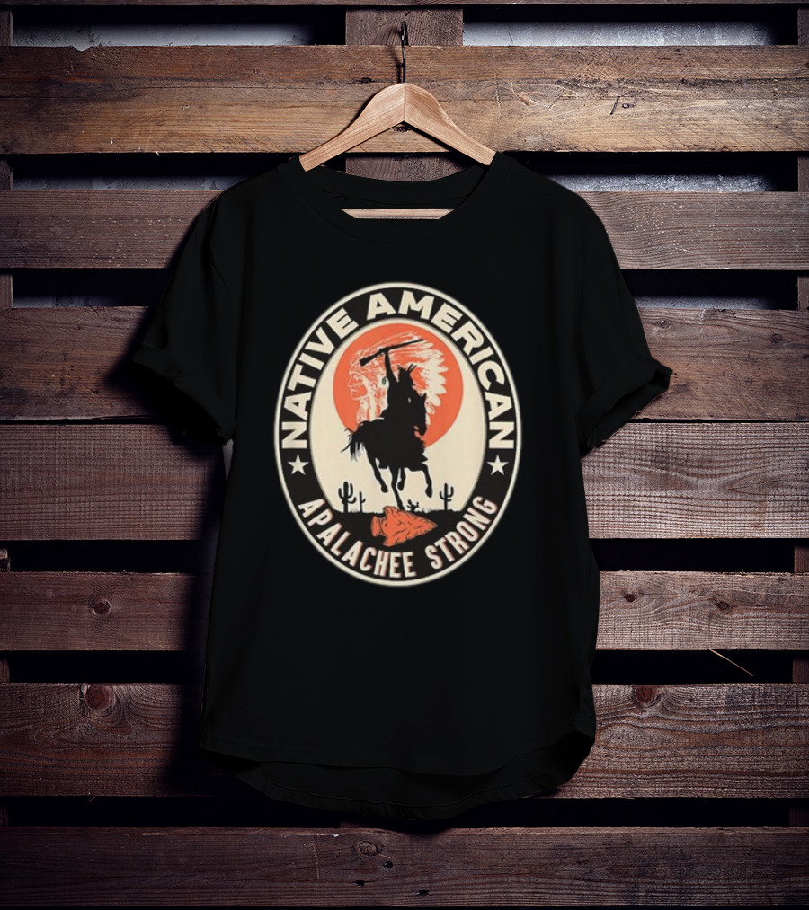 Native American Apalachee Strong Indian Pride Respect T-Shirt