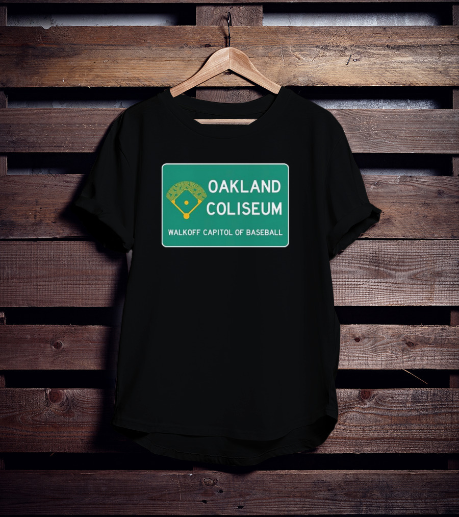 Oakland Coliseum Walkoff Capitol Of Baseball Iconic Sign T-Shirt