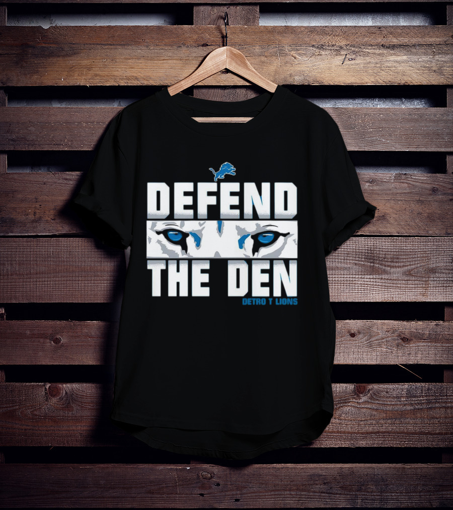 Detroit Lions Defend The Den Blue Lion Eyes Football T-Shirt