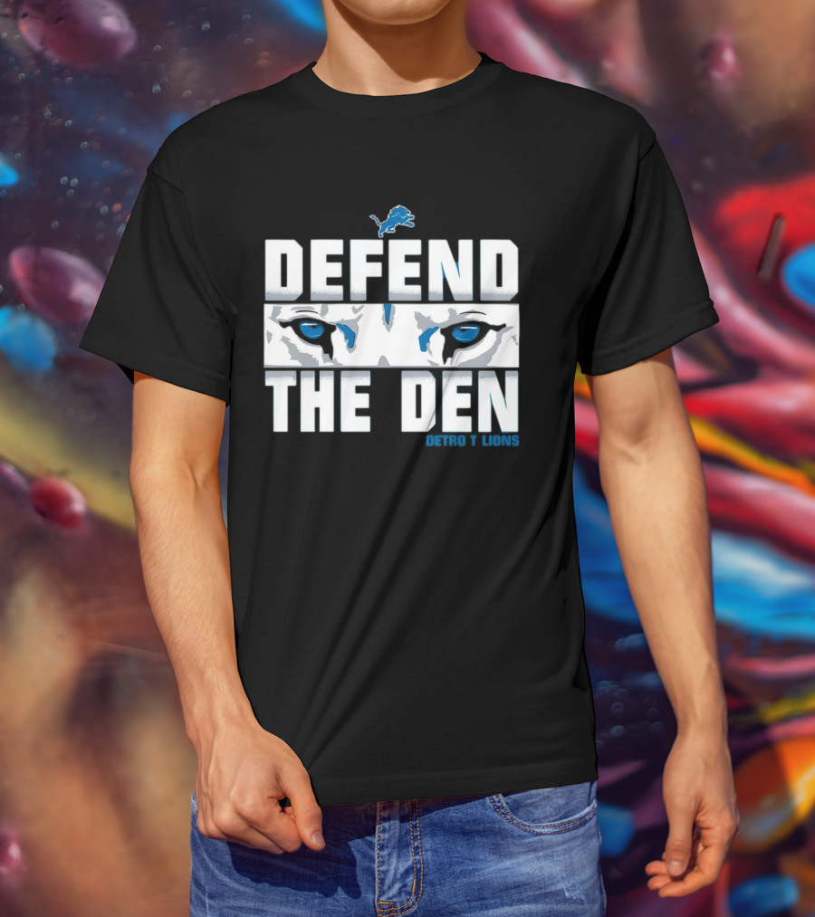 Detroit Lions Defend The Den Blue Lion Eyes Football T-Shirt