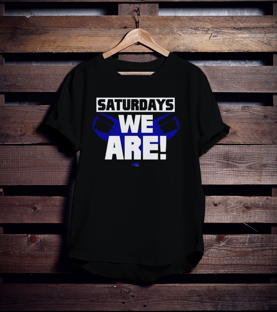 Saturdays We Are Penn State College Football Fan Spirit Recognition Days T-Shirt