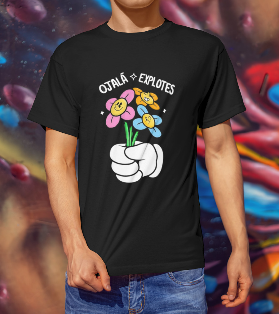 El Mariana Ojalá Explotes Happy Face Flowers T-Shirt